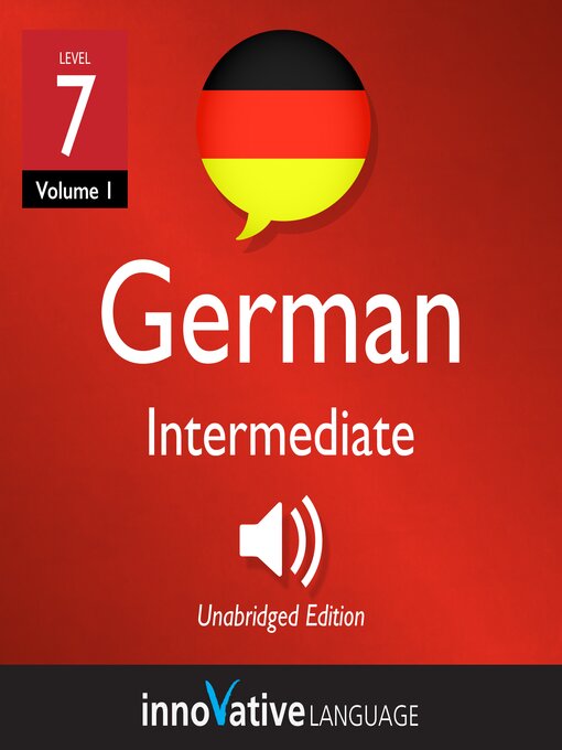 Title details for Learn German: Level 7: Intermediate German by Innovative Language Learning, LLC - Available